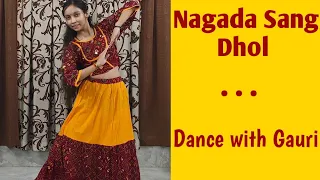 Nagada Sang Dhol | Ram Leela | Navratri special | Garba | Dance Cover | Dance with Gauri