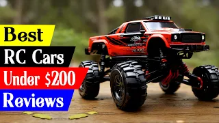 5 Best RC Cars Under $200 [Reviews & Buying Guide]