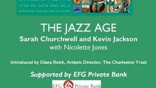 The Jazz Age: Sarah Churchwell and Kevin Jackson with Nicolette Jones