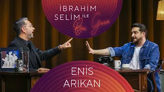 İbrahim Selim ile Bu Gece #80 Enis Arıkan, Yaşlı Amca