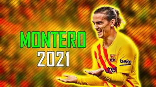 Antoine Griezmann • MONTERO (CALL ME BY YOUR NAME)- Lil Nas X • Goals & Skills 2021