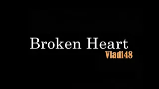 Broken Heart - Vladi48