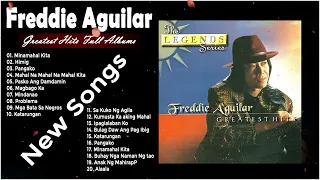 Freddie Aguilar Greatest Hits - Freddie Aguilar Full Album - Freddie Aguilar NON-STOP Playllist 2022