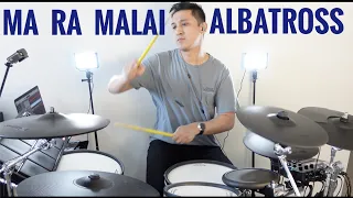 ALBATROSS || MA RA MALAI || DRUM COVER