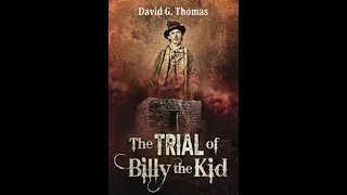 IT WAS FIXED!! BILLY THE KID’S Murder Trial