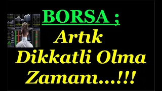 #BİST100 ; ARTIK ÇOK DİKKATLİ OLMA ZAMANI...!!! Mayıs Ayında Borsa Ne Olur...?