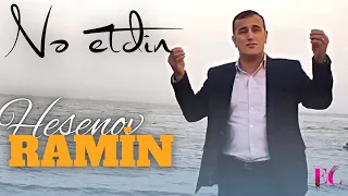 Ramin Hesenov - Nə etdin 2023 | Yep Yeni Mahnı |