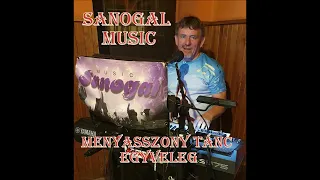 Sanogal music - Menyasszony tánc egyveleg