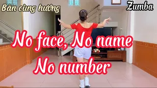 No face, No name, No number #zumba / Bản cùng hướng ( Xem hướng dẫn dưới phần mô tả ⬇️)