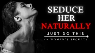 How to Seduce a Woman Naturally with Psychology (SECERET REVEALED) - Stoicism