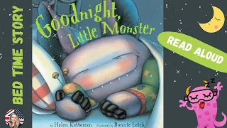 👹 Kids book Read Aloud: GOODNIGHT LITTLE MONSTER: BY Helen Ketteman  I BEDTIME STORY BOOK