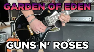 Guns N' Roses - GARDEN OF EDEN Guitar Solo Cover!