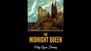 The Midnight Queen by May Agnes Fleming - Audiobook