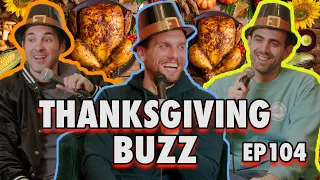 Thanksgiving BUZZ with @marknormand  & @sammorril  | Sal Vulcano & Chris D: Hey Babe! | EP 104