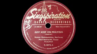 1951 Homer Hammontree and Paul Beckwith - Just Keep On Praying