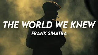 Frank Sinatra - over and over i keep going over the world we knew (Lyrics)