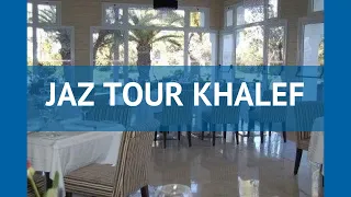 JAZ TOUR KHALEF 5* Тунис Сусс обзор – отель ЖАЗ ТУР КХАЛЕФ 5* Сусс видео обзор