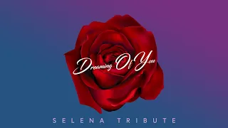 Dreaming of You - Selena Tribute (Promo)