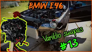 Variklio Swapas! | BMW E46 #13