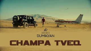 Arkadi Dumikyan - Champa Tveq