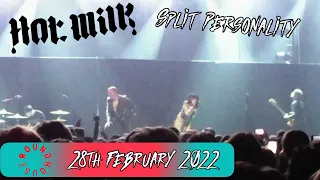 Hot Milk - Split Personality (Live at The RoundHouse, London. 28th Feb 2022)