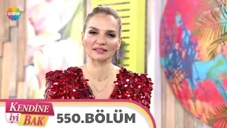 Kendine İyi Bak 550. Bölüm | 19 Mart 2020