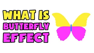 What is Butterfly Effect | Explained in 2 min