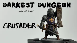 Episode 1: How to Paint the Crusader from Darkest Dungeon