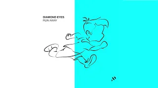 Diamond Eyes - Run Away [Pilot Release]