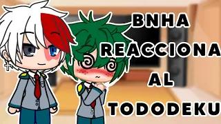 •°BNHA reacciona al Tododeku°•❤️💚 (Parte 1)