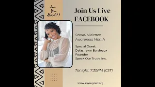 SYG Live: Sexual Violence Awareness Month with Delashawn Bordeaux and Ja'Mai Harris Edwards