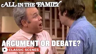 Archie and Mike Have Very Different Views (ft Carroll O'Connor) | All In The Family