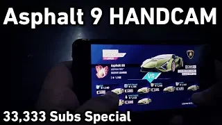 Asphalt 9 - My Handcam Video (33,333 Subscribers Special)