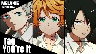 Nightcore - Tag You're It - The Promised Neverland [AMV]+Lyrics