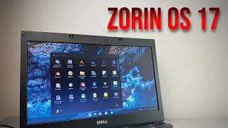 Zorin OS 17 on a 14 Year Old Laptop!