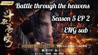 Battle through the heavens season 5 EPISODE 2 [ENG sub]1080p