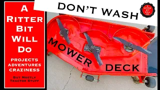 DON’T WASH YOUR MOWER DECK (waste of time)