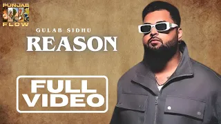 REASON - Gulab Sidhu (full video) | PUNJAB FLOW