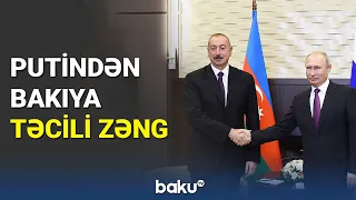 Vladimir Putin İlham Əliyevə zəng etdi - BAKU TV