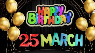 25th March Happy birthday wishes, Special New Birthday Status