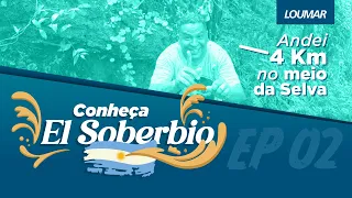 EL SOBERBIO: TREKKING PELA SELVA MISIONEIRA COM CACHOEIRA DO JAGUARETE E ALMOÇO NO RIO  [Ep.02]