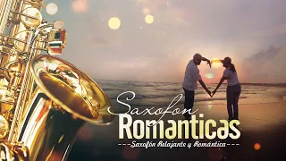 La Mejor Música de Saxofón De Todos Los Tiempos - baladas romanticas instrumentales con saxofon