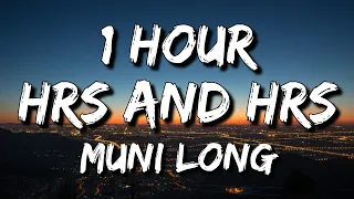 Muni Long - Hrs And Hrs (Lyrics) 🎵1 Hour