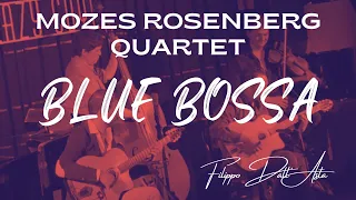 Mozes Rosenberg Quartet feat. Filippo Dall'Asta - Blue Bossa