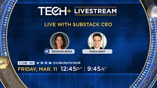 CNBC TechCheck+ chats with Substack CEO Chris Best — 3/11/22