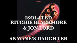 Deep Purple - Isolated - Ritchie Blackmore & Jon Lord - Anyone's Daughter