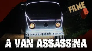 FILME B - A Van Assassina