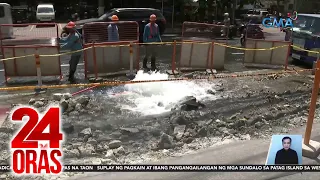 Pipeline ng Manila Water, nasira; 100+ service connection, apektado | 24 Oras