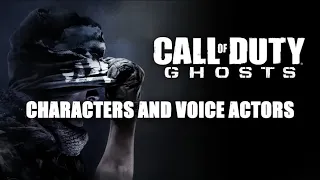 Call Of Duty: Ghosts (2013) - Characters & Voice Actors