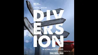 DIVERSION (Full Film) | Unplugged Cinema By Shailendra Singh